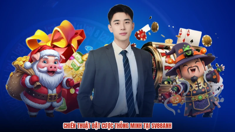 Chiến thuật đặt cược thông minh tại SV88anh