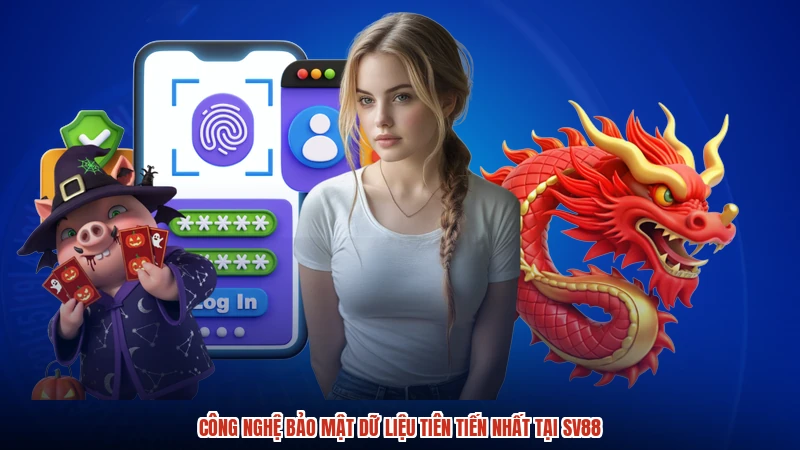 Công nghệ bảo mật dữ liệu tiên tiến nhất tại SV88