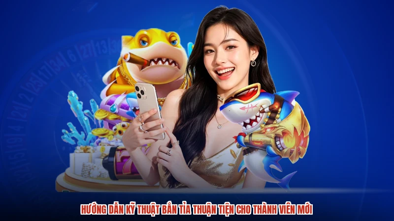 Hướng dẫn kỹ thuật bắn tỉa thuận tiện cho thành viên mới