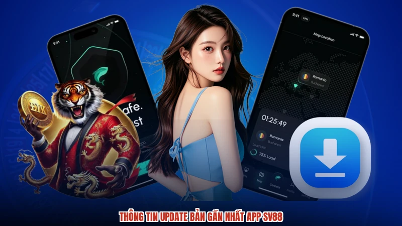 Thông tin update bản gần nhất app SV88